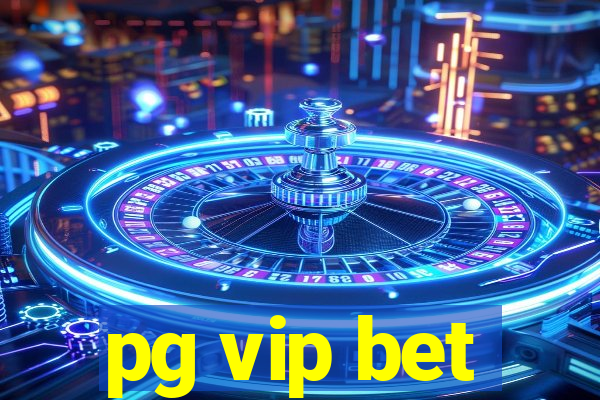 pg vip bet